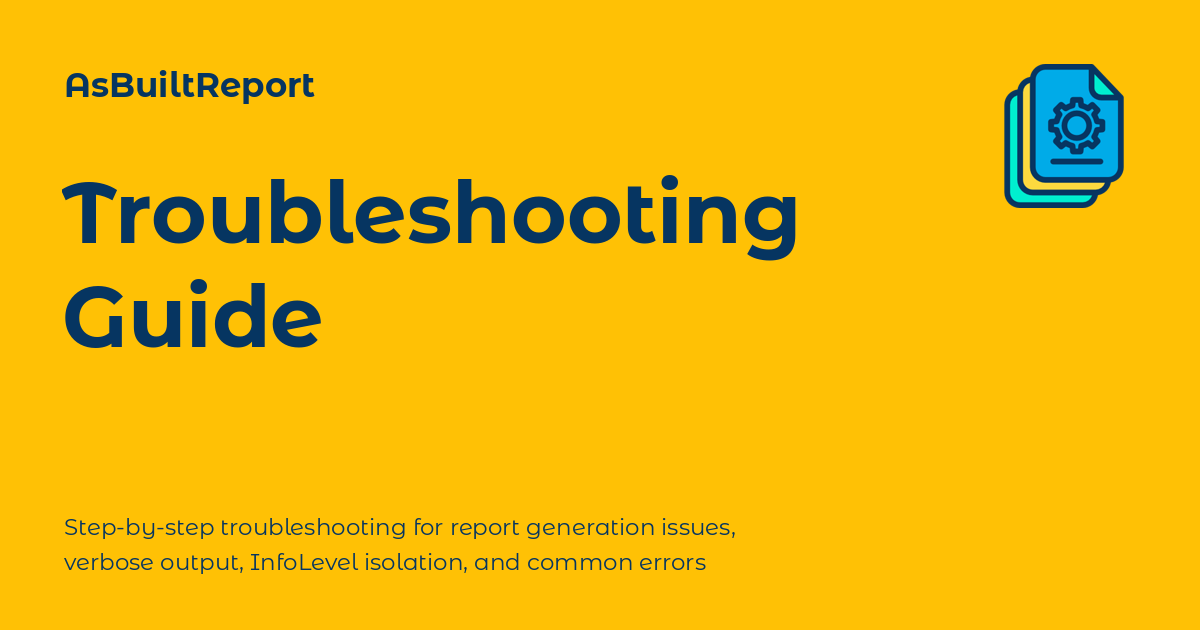 Troubleshooting Guide - AsBuiltReport